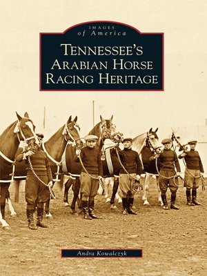 cover image of Tennessee's Arabian Horse Racing Heritage